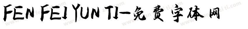 FEN FEI YUN TI字体转换